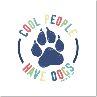 Cool People Have Dogs © GraphicLoveShop Posters and Art